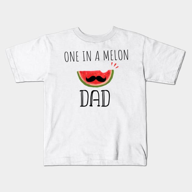 One In A Melon Dad- Funny Watermelon Summertime Gift Kids T-Shirt by WassilArt